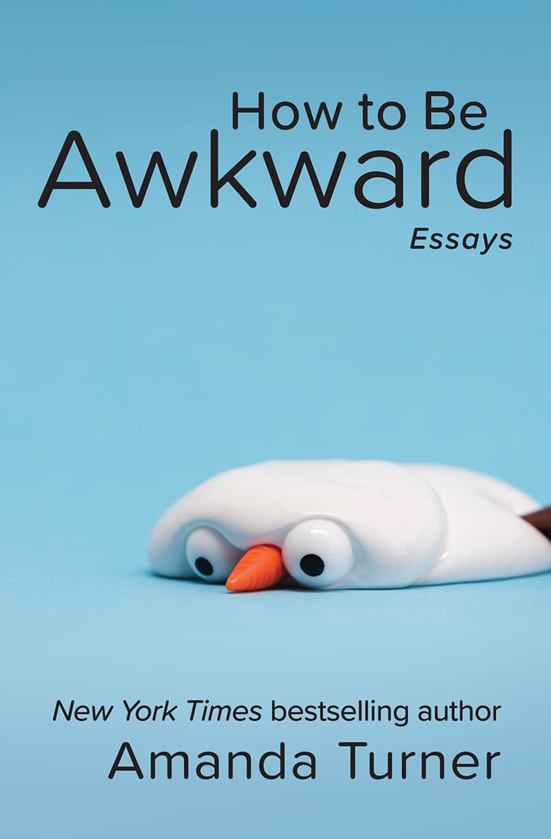 How To Be Awkward - by Amanda Turner
